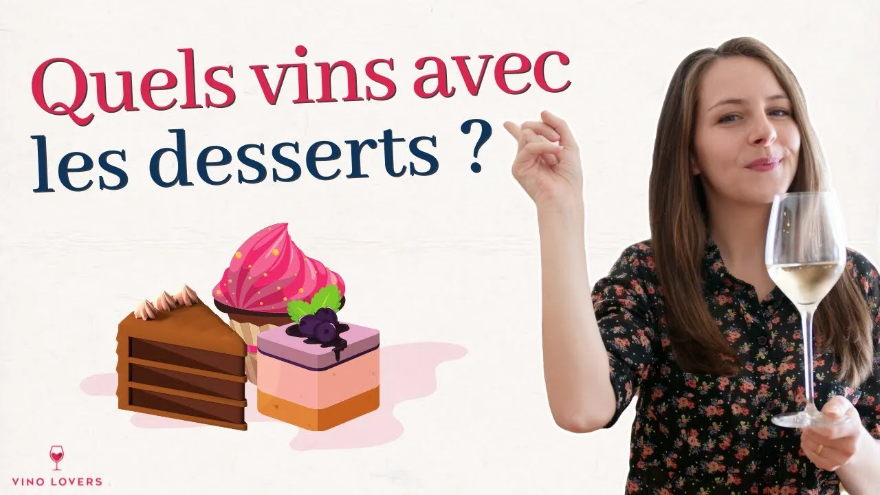 Vin de dessert : Comment bien le choisir ?